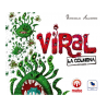 Viral, La Colmena (expansión)