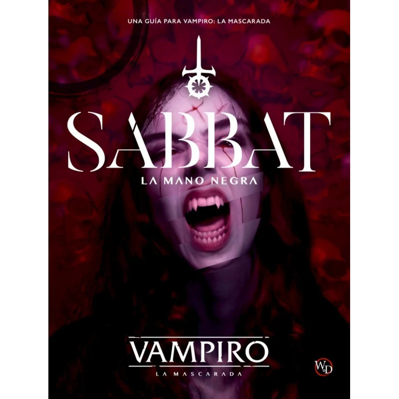 Vampiro La Mascarada - Sabbat, La Mano Negra. Una guía para Vampiro
