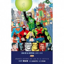 Grandes autores de la Liga de la Justicia: Mark Waid - Año Uno