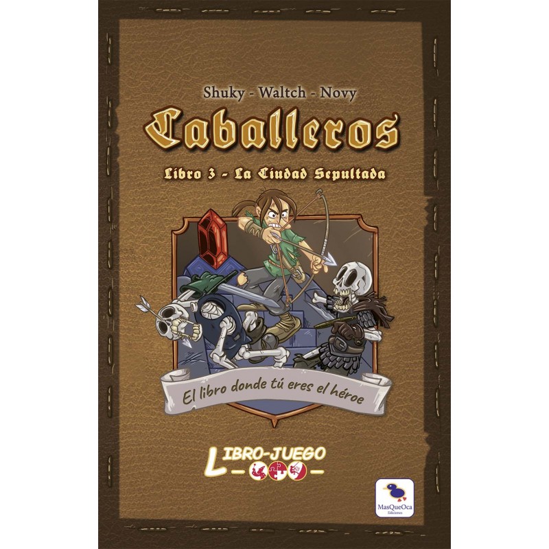 Caballeros 3 - La Ciudad Sepultada - LibroJuego